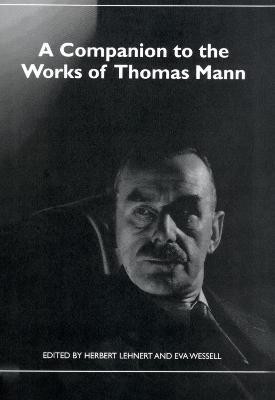 A Companion to the Works of Thomas Mann(English, Hardcover, unknown)