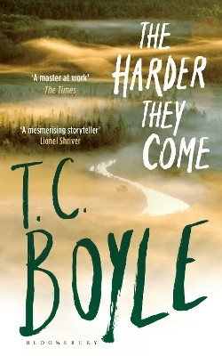 The Harder They Come(English, Paperback, Boyle T. C.)