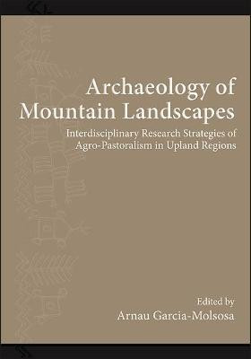 Archaeology of Mountain Landscapes(English, Hardcover, unknown)