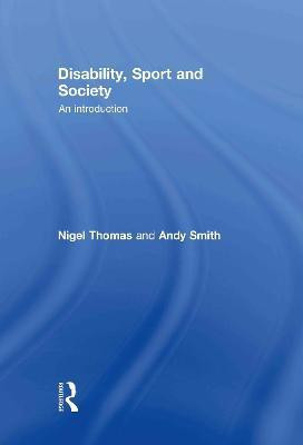 Disability, Sport and Society(English, Hardcover, Thomas Nigel)
