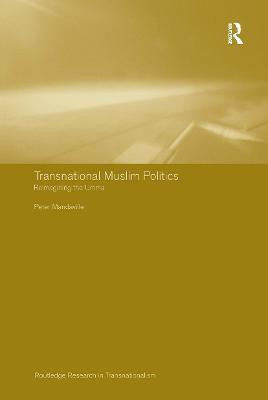 Transnational Muslim Politics(English, Hardcover, Mandaville Peter G.)
