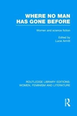 Where No Man has Gone Before(English, Hardcover, unknown)