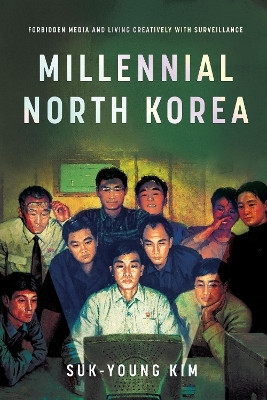 Millennial North Korea(English, Paperback, Kim Suk-Young)