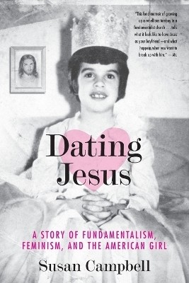 Dating Jesus(English, Paperback, Campbell Susan)