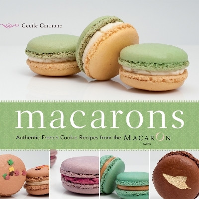 Macarons(English, Paperback, Cannone Cecile)