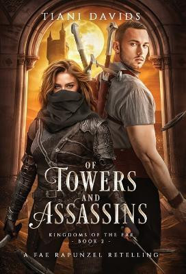 Of Towers and Assassins(English, Hardcover, Davids Tiani)