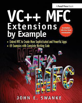 VC++ MFC Extensions by Example(English, Paperback, Swanke John)