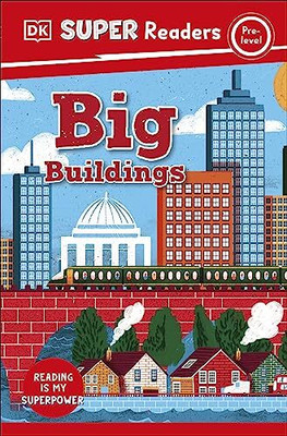 DK Super Readers Pre-Level Big Buildings(English, Paperback, DK)