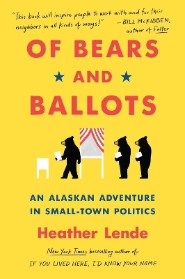 Of Bears and Ballots(English, Paperback, Lende Heather)