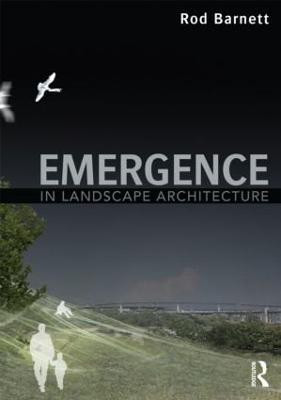 Emergence in Landscape Architecture(English, Paperback, Barnett Rod)