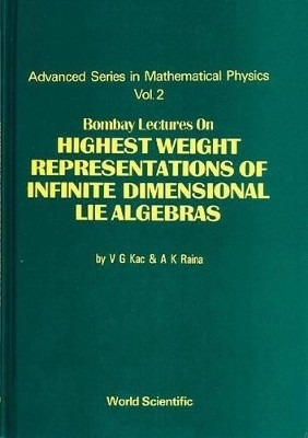 Bombay Lectures On Highest Weight Representations Of Infinite Dimensional Lie Algebra(English, Paperback, Kac Victor G)