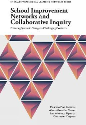 School Improvement Networks and Collaborative Inquiry(English, Paperback, Yancovic Mauricio Pino)