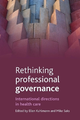 Rethinking professional governance  - International Directions in Health Care(English, Hardcover, unknown)