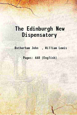 The Edinburgh New Dispensatory 1801 [Hardcover](Hardcover, Rotherham John , William Lewis)
