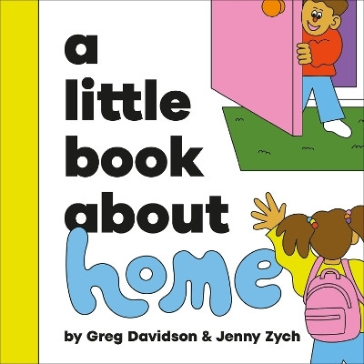 A Little Book About Home(English, Board book, Davidson Greg)