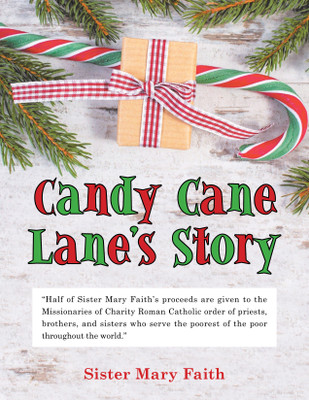 Candy Cane Lane's Story(English, Hardcover, Sister Mary Faith)