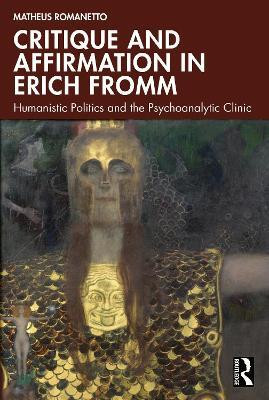 Critique and Affirmation in Erich Fromm(English, Paperback, Romanetto Matheus)