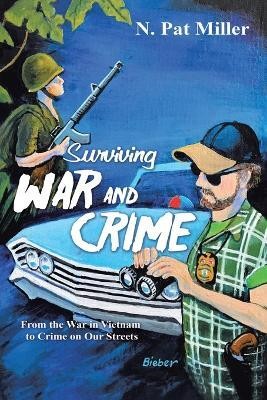 Surviving War and Crime(English, Paperback, Miller N Pat)