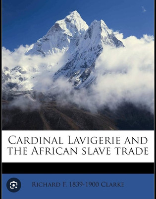 Cardinal Lavigerie and the African Slave Trade(Paperback, Clarke)
