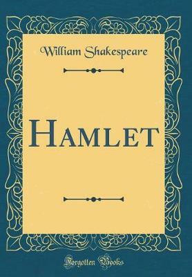 Hamlet (Classic Reprint)(Spanish, Hardcover, Shakespeare William)