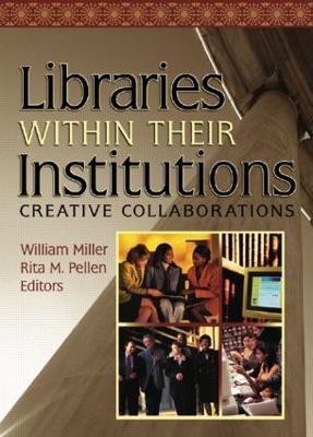 Libraries Within Their Institutions(English, Hardcover, Pellen Rita)