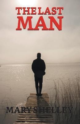 The Last Man(English, Paperback, Shelley Mary)