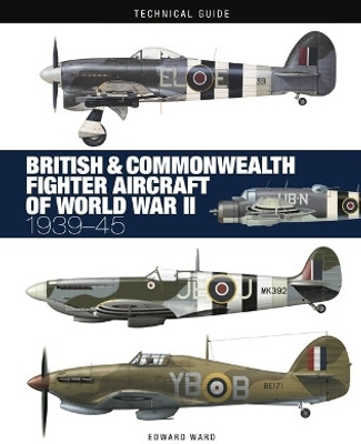British and Commonwealth Fighter Aircraft of World War II(English, Hardcover, Ward Edward)