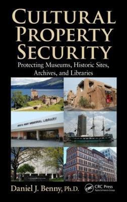 Cultural Property Security(English, Hardcover, Benny Daniel J. PhD)