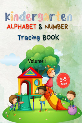 Kindergarten Alphabet and Number Tracing Book  - Learning Activity Book for Kids Ages 3-5, Pages 72, Size Jumbo(English, Paperback, Three Trees)