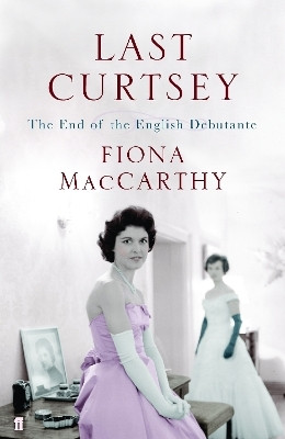Last Curtsey(English, Paperback, MacCarthy Fiona)