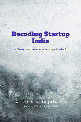 Decoding Startup India(English, Paperback, Ca Megha Jain)