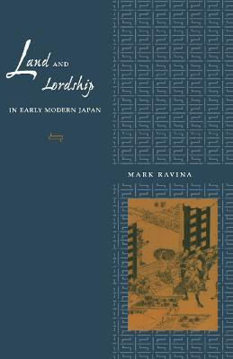 Land and Lordship in Early Modern Japan(English, Hardcover, Ravina Mark)