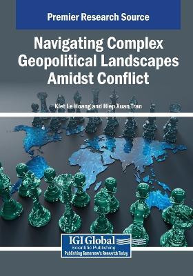 Navigating Complex Geopolitical Landscapes Amidst Conflict(English, Paperback, unknown)