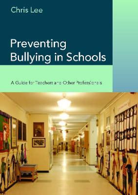 Preventing Bullying in Schools(English, Electronic book text, Lee Chris)