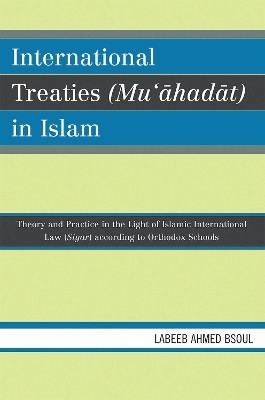 International Treaties (Mu'ahadat) in Islam(English, Paperback, Bsoul Labeeb Ahmed Dr.)