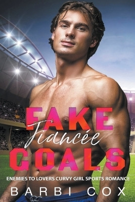 Fake Fiancee Goals(English, Paperback, Cox Barbi)