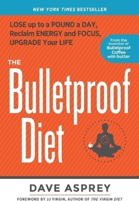 The Bulletproof Diet(English, Paperback, Asprey Dave)
