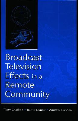 Broadcast Television Effects in A Remote Community(English, Paperback, unknown)