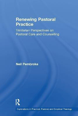 Renewing Pastoral Practice(English, Paperback, Pembroke Neil)