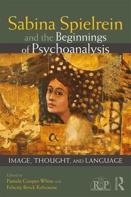 Sabina Spielrein and the Beginnings of Psychoanalysis(English, Paperback, unknown)