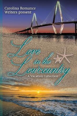 Love in the Lowcountry A Vacation Edition(English, Paperback, Reed Elaine)