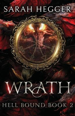 Wrath(English, Paperback, Hegger Sarah)