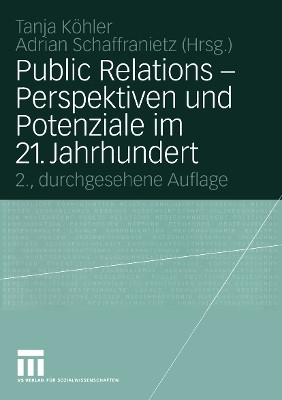 Public Relations - Perspektiven und Potenziale im 21. Jahrhundert(German, Paperback, unknown)
