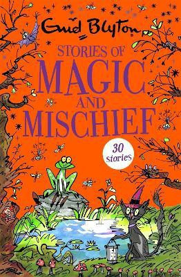Stories of Magic and Mischief(English, Paperback, Blyton Enid)