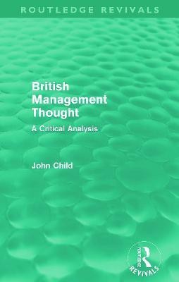 British Management Thought(English, Paperback, Child John)