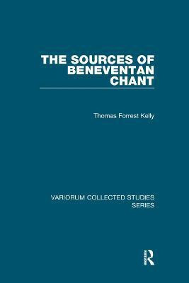 The Sources of Beneventan Chant(English, Paperback, Kelly Thomas Forrest)