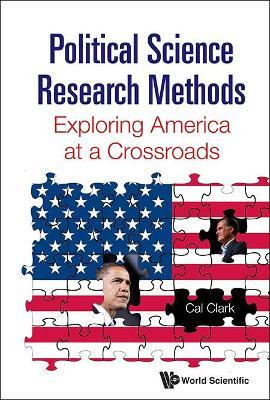 Political Science Research Methods: Exploring America At A Crossroads(English, Hardcover, Clark Cal)