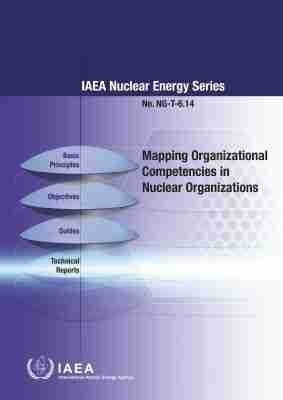 Mapping Organizational Competencies in Nuclear Organizations(English, Paperback, International Atomic Energy Agency)