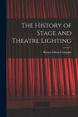 The History of Stage and Theatre Lighting(English, Paperback, unknown)