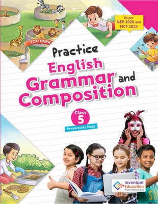 CLASS 5 PRACTICE ENGLISH GRAMMAR AND COMPOSITION (INVENTANT EDUCATIONS)(Paperback, INVENTANT EDUCATION)